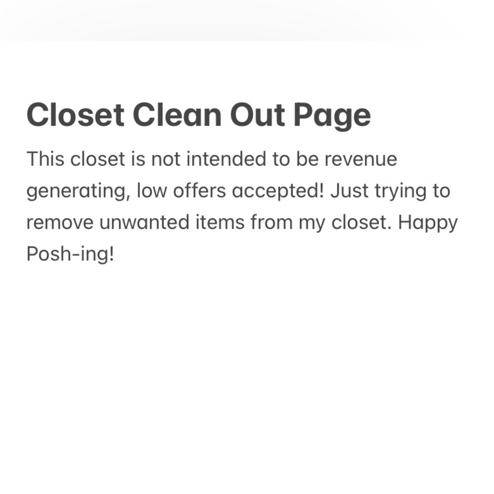 Low prices reflect desire to remove from my closet!